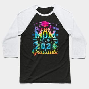 Proud Mom of a 2024 Graduate graphic Tie-Dye Baseball T-Shirt